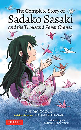 Masahiro Sasaki - The Complete Story of Sadako Sasaki: and the Thousand Paper Cranes - Preis vom 13.10.2026 19:28:25 h