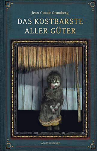 Jean-Claude Grumberg - Das kostbarste aller Güter: Ein Märchen - Preis vom 11.10.2026 15:43:13 h