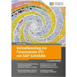 Schnelleinstieg ins Finanzwesen (FI) mit SAP S/4HANA, Fachbücher von Karlheinz Weber