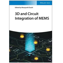 3D and Circuit Integration of MEMS, Fachbücher von Masayoshi Esashi