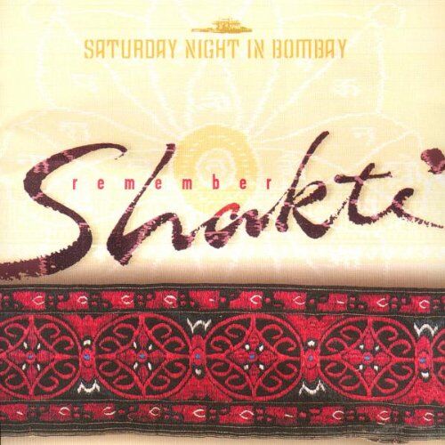 Remember Shakti - Saturday Night In Bombay - Preis vom 06.10.2026 07:26:00 h