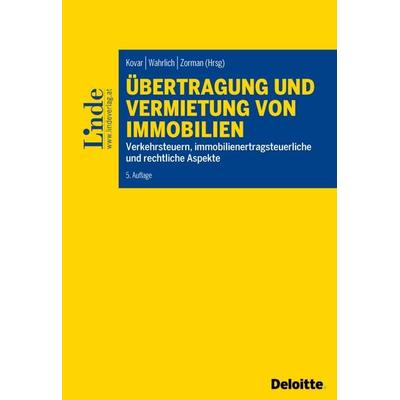 Übertragung und Vermietung von Immobilien, Taschenbuch von Sabine Berger,Christian Bürgler,Paul Felix Fuchs,Herbert Kovar,Barbara Zorman, Linde,