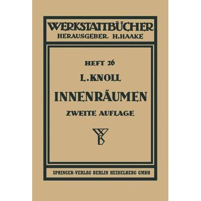 Innenräumen, Taschenbuch von Leonhard Knoll, Springer Berlin, 978-3-662-41967-0