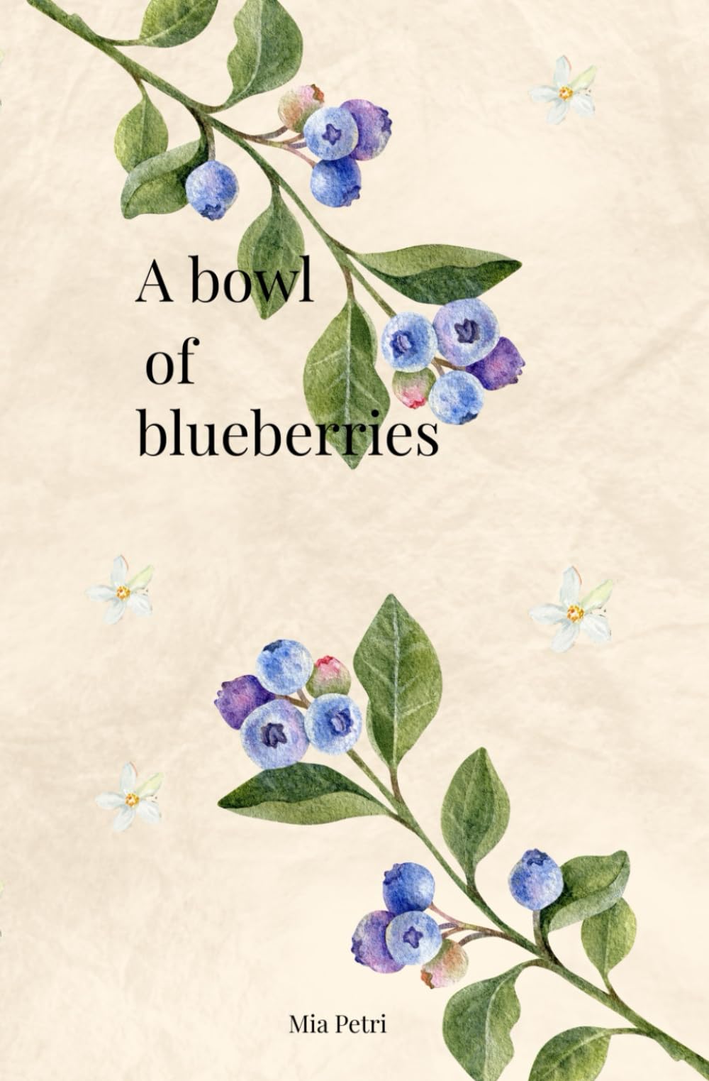 Mia Petri - A bowl of blueberries (Between Shadows and Light, Band 1) - Preis vom 30.09.2026 22:30:23 h