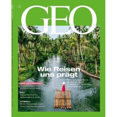 GEO 06/2025 - Wie Reisen uns prägt, Geheftet von Jürgen Schaefer,Katharina Schmitz, Gruner + Jahr, 978-3-652-01563-9
