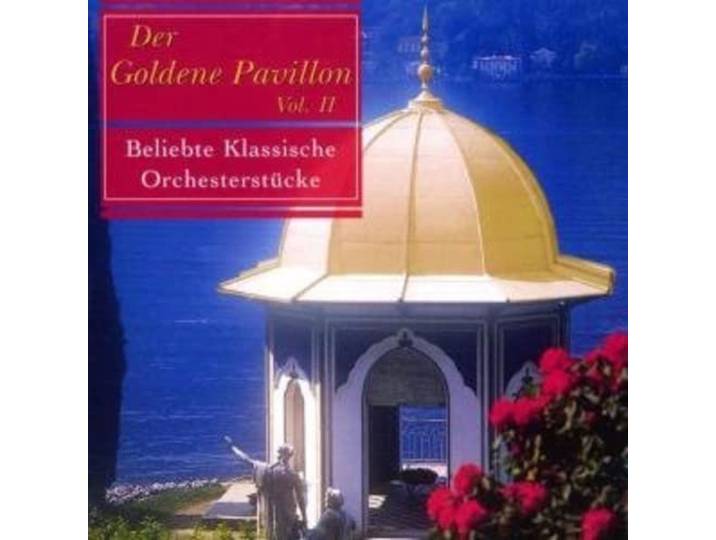 Rogner,H./Blomstedt,H./Rsob/Sd - Der Goldene Pavillon Volume II