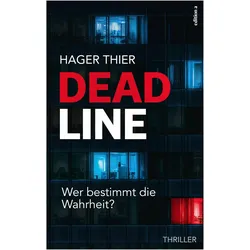 Deadline, Belletristik von Peter N Thier, Johanna Hager