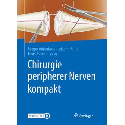 Chirurgie peripherer Nerven kompakt, Taschenbuch von , Springer Berlin, 978-3-662-62503-3