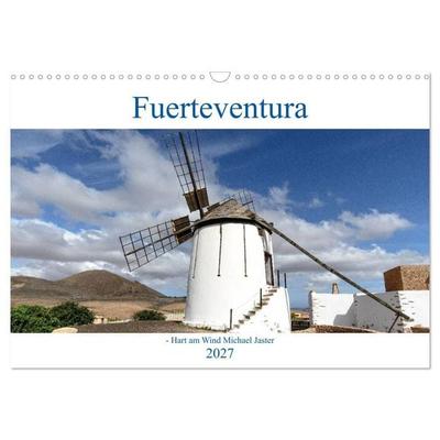 Fuerteventura - Hart am Wind (Wandkalender 2027 DIN A3 quer), CALVENDO Monatskalender
