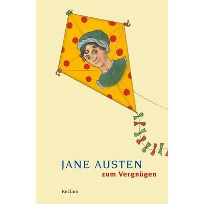 Jane Austen zum Vergnügen, Taschenbuch von Jane Austen, Reclam, Philipp, 978-3-15-018856-9
