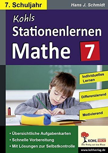 Schmidt, Hans J - Stationenlernen Mathe / Klasse 7: Komplett ausgearbeitetes Freiarbeitsmaterial im 7. Schuljahr - Preis vom 07.10.2026 11:45:10 h