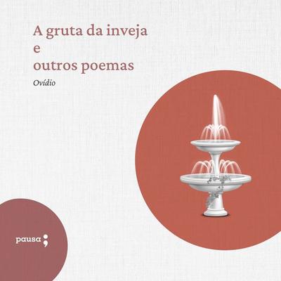 A gruta da inveja e outros poemas - Ovídio, Audio, 9786550702755
