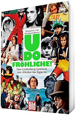 Stuckrad-Barre, Benjamin von - Udo Fröhliche: Das Lindenberg-Lexikon von Alkohol bis Zigarre - Preis vom 19.10.2026 19:33:35 h