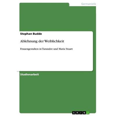 Ablehnung der Weiblichkeit, Taschenbuch von Stephan Budde, GRIN, 978-3-656-26602-0