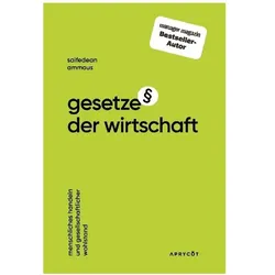 Gesetze der Wirtschaft, Sachbücher von Saifedean Ammous