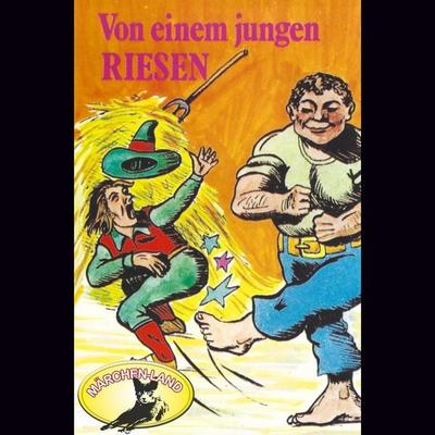 Gebrüder Grimm, Von einem jungen Riesen - Gebrüder Grimm, Audio, 4260507148711