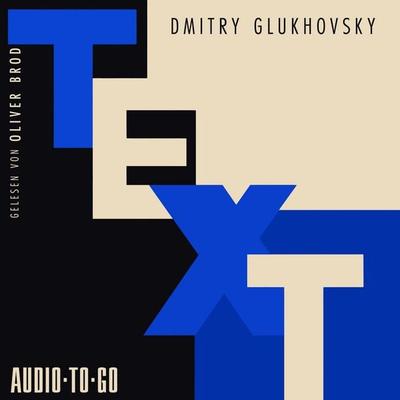 Text - Dmitry Glukhovsky, Audio, 9783965192683