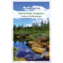 Märchenhafte Kraftplätze, Belletristik von Nina Stögmüller, Robert Versic