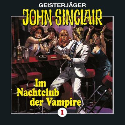 Folge 1: Im Nachtclub der Vampire (Remastered) - Jason Dark, Audio, 9783838765167