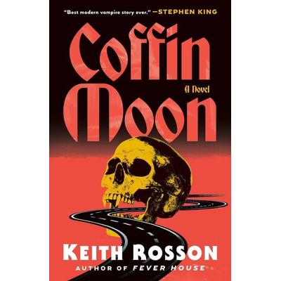 Coffin Moon, Taschenbuch von Keith Rosson, Random House N.Y., 978-0-593-73342-4