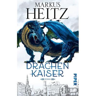 Drachenkaiser / Drachen Trilogie Band 2, Taschenbuch von Markus Heitz, Piper Taschenbuch, 978-3-492-28107-2