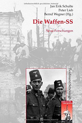 Schulte, Jan Erik - Die Waffen-SS. Neue Forschungen - Preis vom 09.10.2026 07:28:09 h