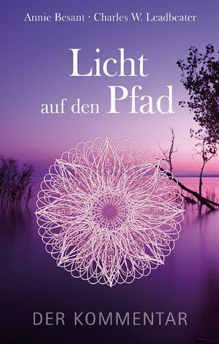 Leadbeater, Charles W. - Licht auf den Pfad: Der Kommentar - Preis vom 10.10.2026 11:48:34 h