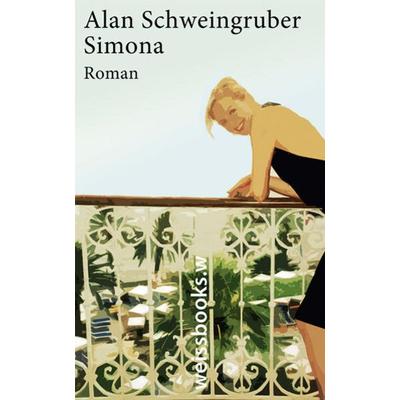 Simona, Gebundene Ausgabe von Alan Schweingruber, Weissbooks, 978-3-86337-170-8