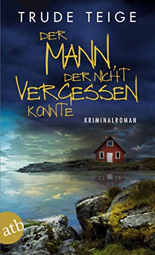 Trude Teige - Der Mann, der nicht vergessen konnte: Kriminalroman (Kajsa Coren, Band 4) - Preis vom 14.10.2026 23:07:16 h