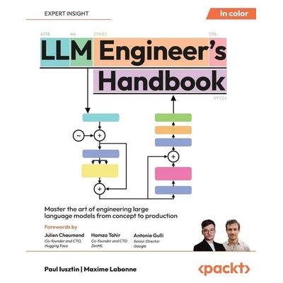 LLM Engineer's Handbook, Taschenbuch von Paul Iusztin,Maxime Labonne, Packt Publishing Limited