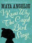Maya Angelou - I Know Why the Caged Bird Sings - Preis vom 30.09.2026 22:30:23 h