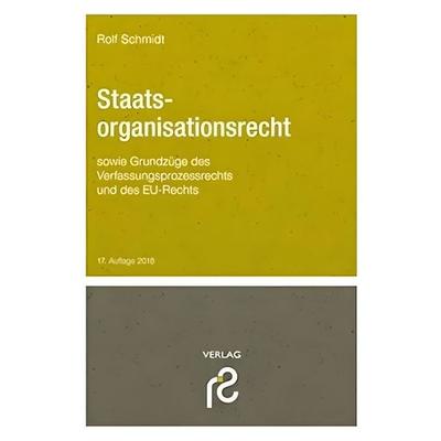 Staatsorganisationsrecht, Taschenbuch von Rolf Schmidt, Schmidt, Rolf