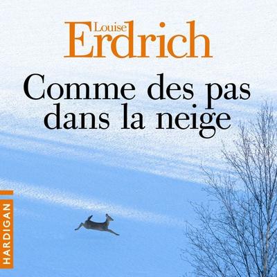 Comme des pas dans la neige - Louise Erdrich, Audio, 9782374346090