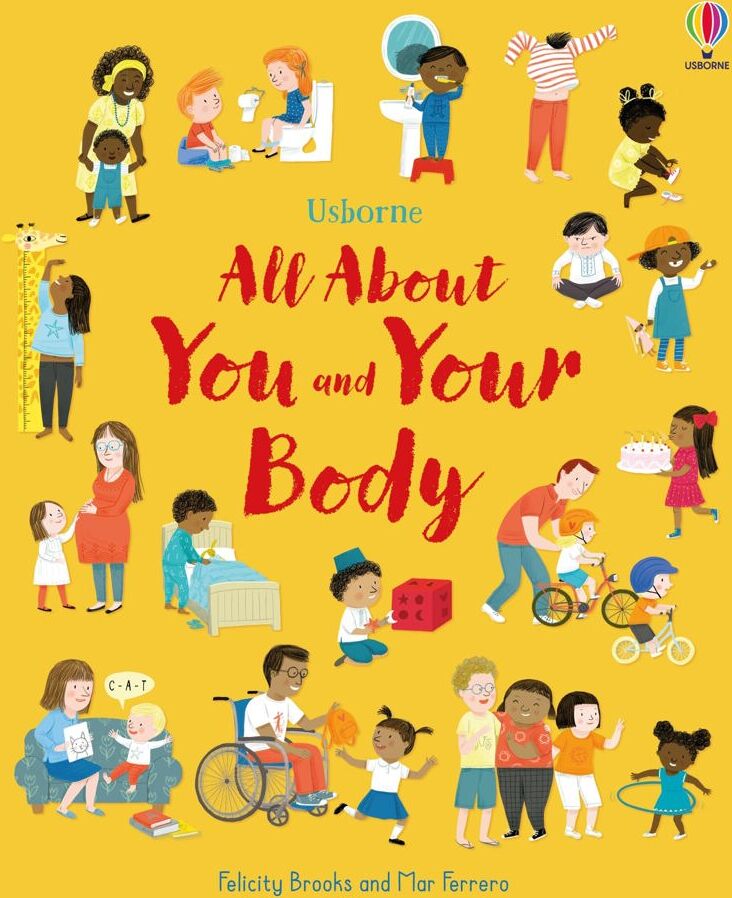 Usborne Publishing Ltd All About You and Your Body by Felicity Brooks