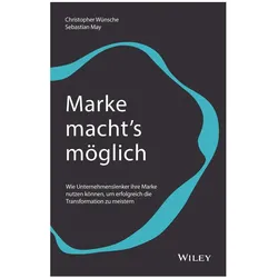 Marke macht's möglich, Fachbücher von Christopher Wünsche