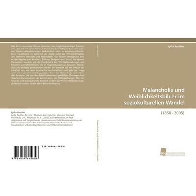 Melancholie und Weiblichkeitsbilder im soziokulturellen Wandel, Taschenbuch von Lydia Reuther, Südwestdeutscher Verlag für Hochschulschriften,