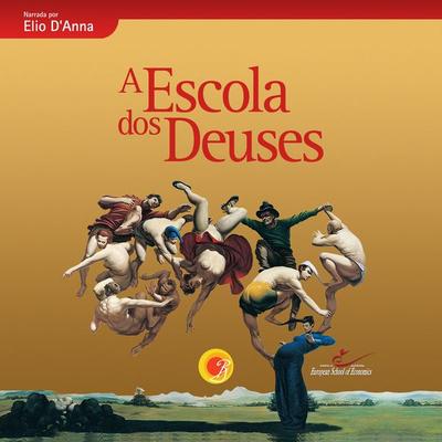 Escola dos Deuses - Elio D'Anna; Audio, 9786500046953