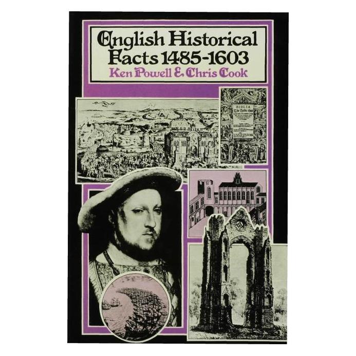 Palgrave Macmillan Uk English Historical Facts 1485-1603 (Englisch, Hardcover, Chris Cook, Ken Powell) (9780333148884)
