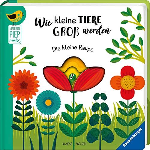 Sandra Grimm - Wie kleine Tiere groß werden: Die kleine Raupe (Edition Piepmatz) - Preis vom 04.10.2026 03:51:26 h
