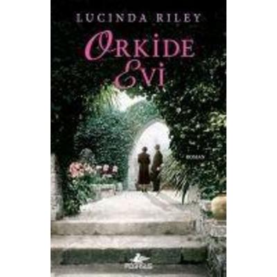 Orkide Evi, Taschenbuch von Lucinda Riley, Pegasus Yayincilik, 978-605--343123-7