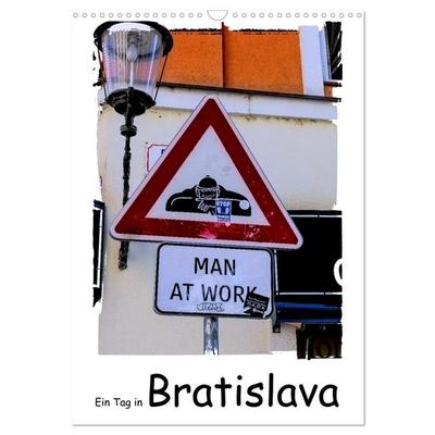 Ein Tag in Bratislava (Wandkalender 2026 DIN A3 hoch), CALVENDO Monatskalender