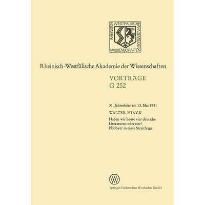 Haben wir heute vier deutsche Literaturen oder eine? Plädoyer in einer Streitfrage, Taschenbuch von Walter Hinck, VS Verlag für Sozialwissenschaften,