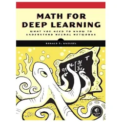 Math for Deep Learning, Fachbücher von Ronald T. Kneusel