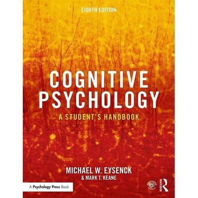 Cognitive Psychology, Taschenbuch von Michael W. Eysenck,Mark T. Keane, Taylor & Francis, 978-1-138-48223-4