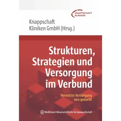 Strukturen, Strategien und Versorgung im Verbund, Fachbücher von Knappschaft, Kliniken