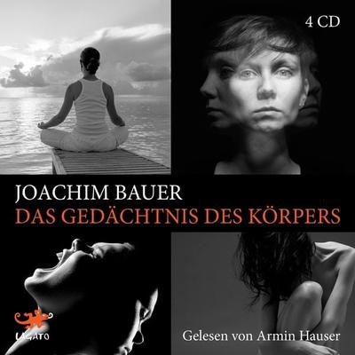 Das Gedächtnis des Körpers - Joachim Bauer, Audio, 9783955670979