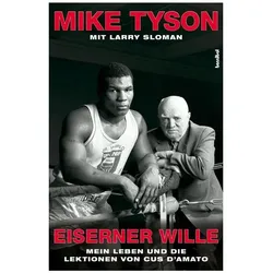 Eiserner Wille, Belletristik von Mike Tyson, Larry Sloman