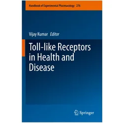 Toll-like Receptors in Health and Disease, Fachbücher von Vijay Kumar