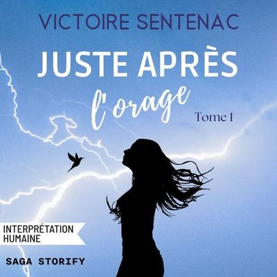 Juste après l'orage - Victoire Sentenac, Audio, 9788727382180