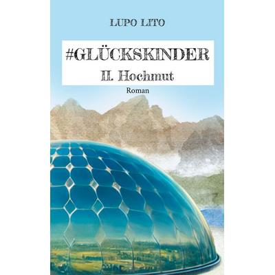 Hashtag Glückskinder, Taschenbuch von Lupo Lito, BoD – Books on Demand, 978-3-8192-6405-4